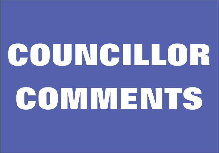 Councillor Comments